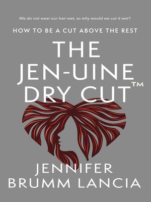 cover image of The Jen-uine Dry Cut<sup>TM</sup>